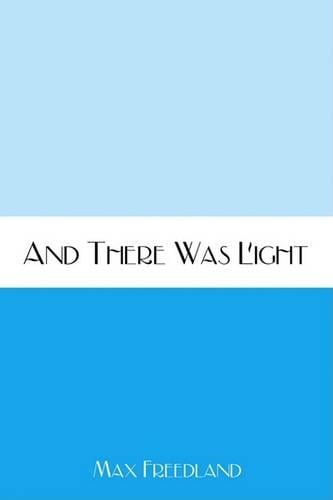 And There Was Light (Paperback)