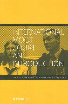 International Moot Court: An Introduction (Paperback)