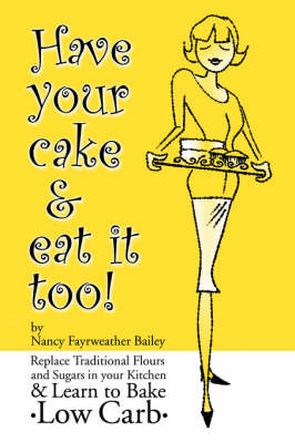Have Your Cake and Eat it Too (Paperback)