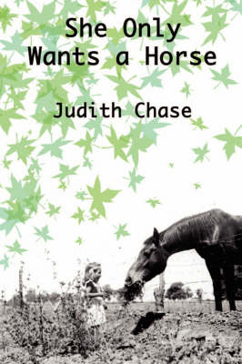 She Only Wants A Horse (Paperback)