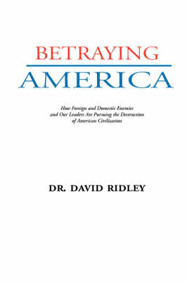 Betraying America (Paperback)