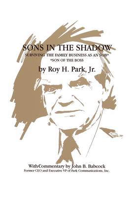 Sons in the Shadow: Surviving the Family Business as an Sob (Hardback)