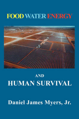Food, Water, Energy and Human Survival (Paperback)