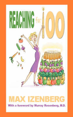 Reaching For 100: Revised Edition (Paperback)