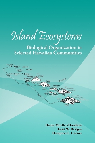 Island Ecosystems: Biological Organization in Selected Hawaiian Communities (US/IBP Synthesis Series) (Paperback)