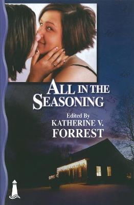 All In The Seasoning: A Holiday Anthology (Paperback)