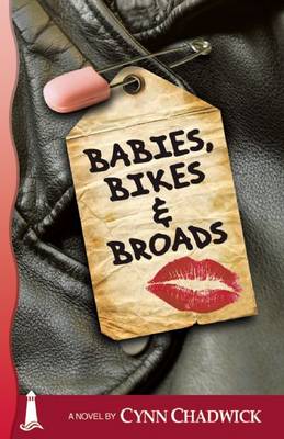 Babies, Bikes And Broads (Paperback)
