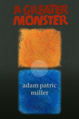 A Greater Monster (Paperback)