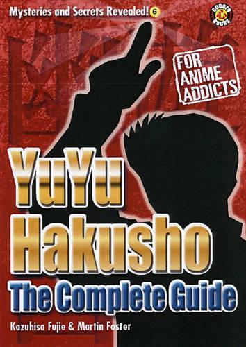 Yuyu Hakusho: The Complete Guide (Paperback)