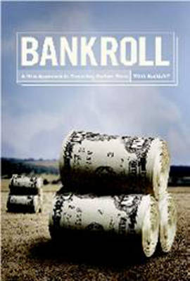 Bankroll: A New Approach to Financing Feature Films (Paperback)