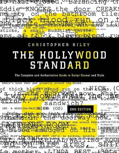 The Hollywood Standard: The Complete and Authoritative Guide to Script Format and Style (Paperback)