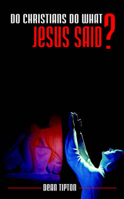 Do Christians Do What Jesus Said? (Paperback)