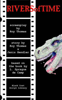 Rivers of Time: The Screenplay (Paperback)