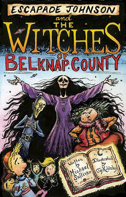 Escapade Johnson and the Witches of Belknap County - Escapade Johnson (Paperback)