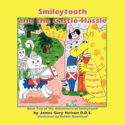 Smileytooth and the Castle Hassle (Paperback)