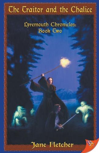 The Traitor and the Chalice - Lyremouth Chronicles Bk. 2 (Paperback)