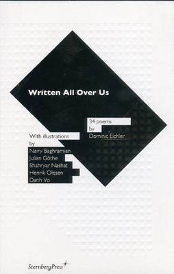 Dominic Eichler: Written All Over Us - 34 Poems (Paperback)