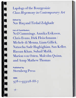 Lapdogs of the Bourgeoisie - Class Hegemony in Contemporary Art (Paperback)