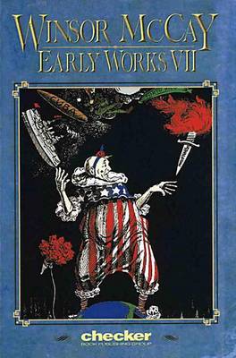 Winsor McCay: Early Works: v. 7 (Paperback)