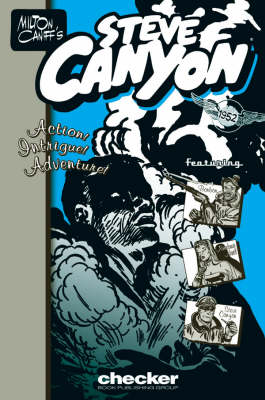 Milton Caniff's Steve Canyon: 1952 (Paperback)