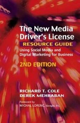 New Media Driver's License Resource Guide: Using Social Media & Digital Marketing for Business (Paperback)