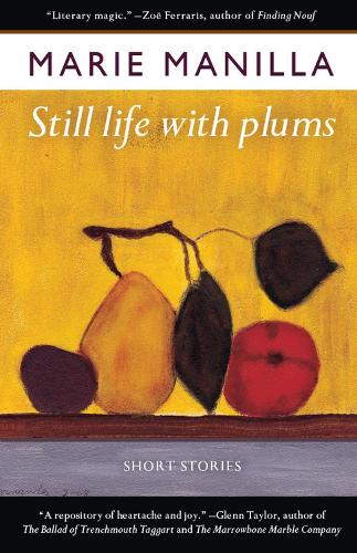 Still Life with Plums: Short Stories (Paperback)