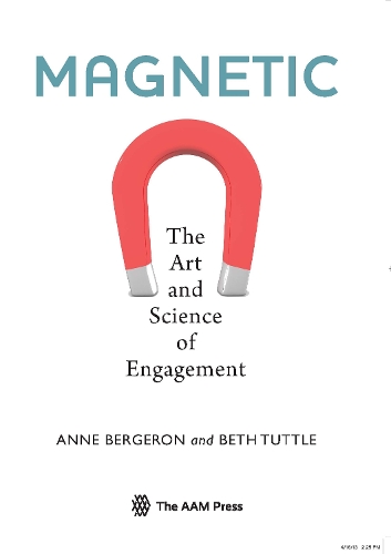 Magnetic: The Art and Science of Engagement (Paperback)