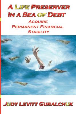 A Life Preserver in a Sea of Debt (Paperback)