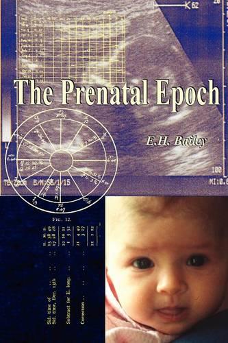 The Prenatal Epoch (Paperback)