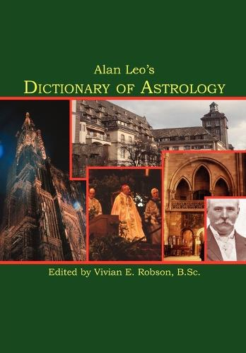 Alan Leo's Dictionary of Astrology (Paperback)