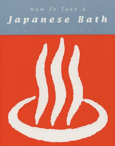 How to Take a Japanese Bath (Paperback)