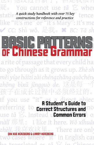 Basic Patterns of Chinese Grammar: A Student's Guide to Correct Structures and Common Errors (Paperback)