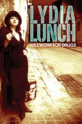 Will Work For Drugs (Paperback)
