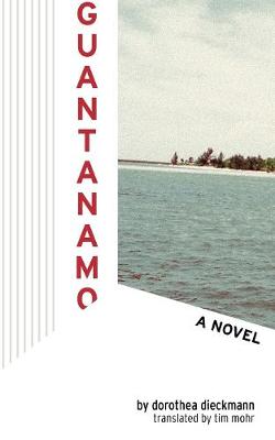 Guantanamo: A Novel (Paperback)
