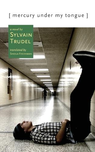 Mercury Under My Tongue: A Novel (Paperback)