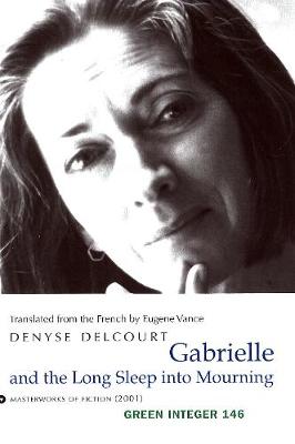 Gabrielle And The Long Deep Sleep Into Mourning (Paperback)