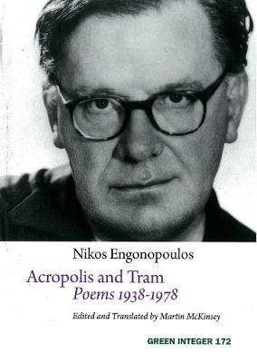 Acropolis And Tram: Poems 1938-1978 (Paperback)