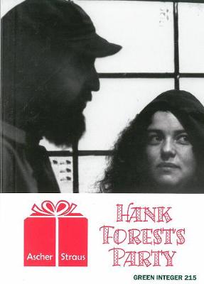 Hank Forest's Party: Green Integer 215 (Paperback)