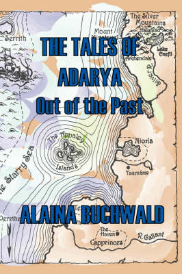 The Tales of Adarya: Out of the Past (Paperback)