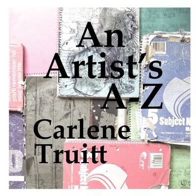 An Artist's A - Z (Paperback)