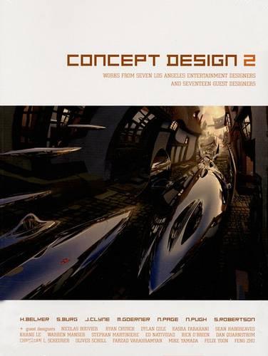 Concept Design 2: Works from Seven Los Angeles Entertainment Designers and Seventeen Guest Artists (Paperback)