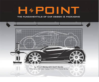 H-point: The Fundamentals of Car Design and Packaging (Paperback)