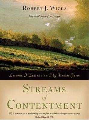 Streams of Contentment: Lessons I Learned on My Uncle's Farm (Hardback)