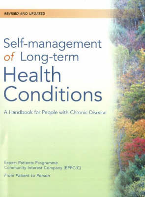 Self-Management of Long-Term Health Conditions: A Handbook for People with Chronic Disease (Paperback)