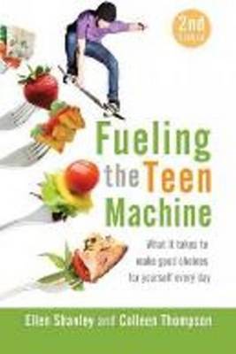Fueling the Teen Machine (Paperback)