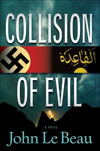 Collision of Evil: A Novel: A Franz Waldbaer Thriller (Hardback)