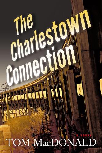 The Charlestown Connection: A Dermot Sparhawk Thriller (Paperback)