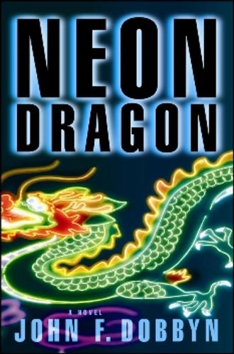 Neon Dragon: A Knight & Devlin Thriller (Paperback)