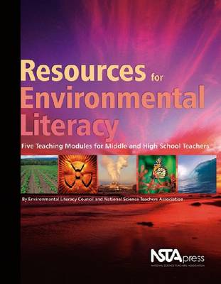 Resources for Environmental Literacy: Five Teaching Modules for Middle and High School Teachers (Paperback)