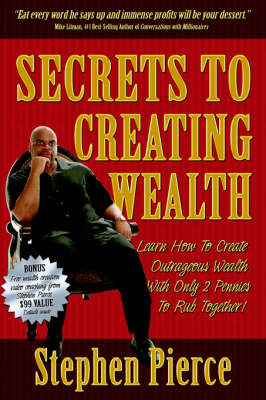Secrets to Creating Wealth (Hardback)